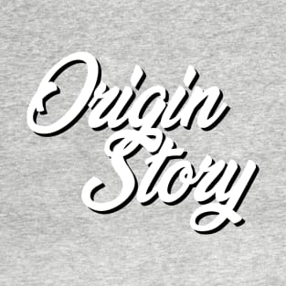 Origin Story - White T-Shirt